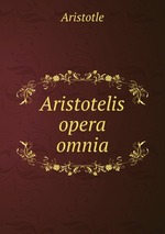 Aristotelis opera omnia