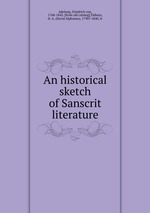 An historical sketch of Sanscrit literature