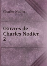 uvres de Charles Nodier. 2