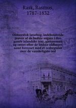 Oldnordisk lsebog, indeholdende prver af de bedste sagaer i den gamle islandske text, gjennemset og rettet efter de bedste oldbger, samt forsynet med et ordregister over de vanskeligste ord