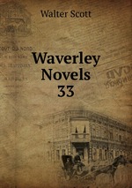 Waverley Novels. 33