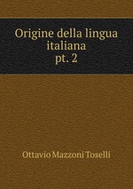 Origine della lingua italiana. pt. 2