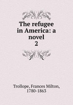 The refugee in America: a novel. 2