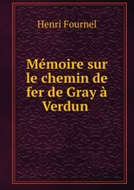 Mmoire sur le chemin de fer de Gray Verdun