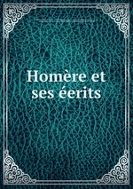 Homre et ses erits