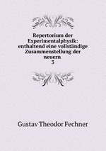 Repertorium der Experimentalphysik: enthaltend eine vollstndige Zusammenstellung der neuern .. 3