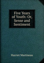 Five Years of Youth: Or, Sense and Sentiment