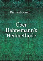 ber Hahnemann`s Heilmethode