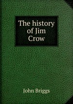 The history of Jim Crow