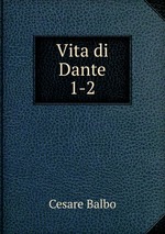 Vita di Dante. 1-2