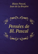 Penses de Bl. Pascal