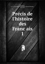 Precis de l`histoire des Francais. 1