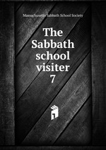 The Sabbath school visiter. 7