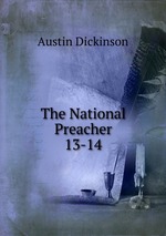 The National Preacher. 13-14
