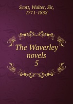 The Waverley novels. 5