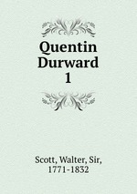 Quentin Durward. 1