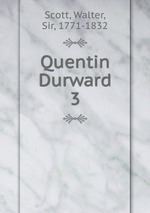 Quentin Durward. 3