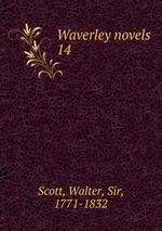 Waverley novels. 14