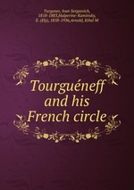 Tourguneff and his French circle