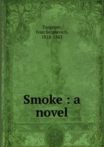 Smoke : a novel