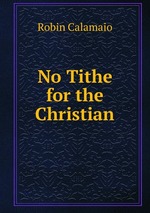 No Tithe for the Christian
