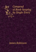 Compend of Book-keeping by Single Entry