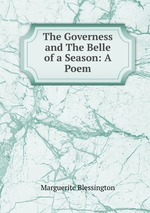 The Governess and The Belle of a Season: A Poem