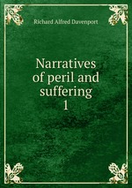 Narratives of peril and suffering. 1