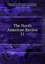 The North American Review. 51