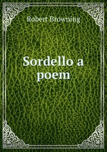 Sordello a poem