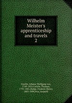 Wilhelm Meister`s apprenticeship and travels. 2