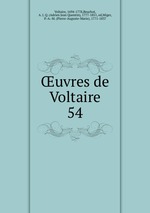 uvres de Voltaire. 54