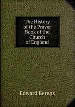 The History of the Prayer Book of the Church of England