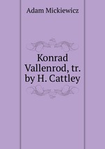 Konrad Vallenrod, tr. by H. Cattley