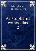 Aristophanis comoedias. 2