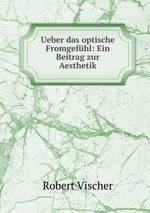 Ueber das optische Fromgefhl: Ein Beitrag zur Aesthetik