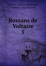 Romans de Voltaire. 5