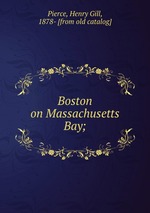 Boston on Massachusetts Bay;