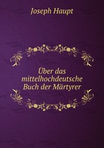 ber das mittelhochdeutsche Buch der Mrtyrer