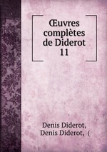 uvres compltes de Diderot. 11