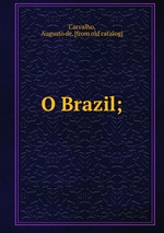 O Brazil;