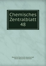 Chemisches Zentralblatt. 48