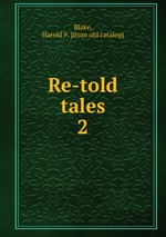 Re-told tales. 2