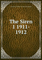 The Siren. 1 1911- 1912