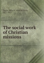 The social work of Christian missions