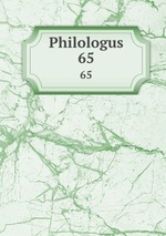 Philologus. 65