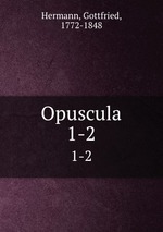 Opuscula. 1-2