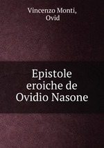 Epistole eroiche de Ovidio Nasone