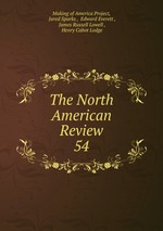 The North American Review. 54