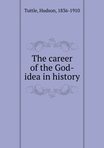 The career of the God-idea in history